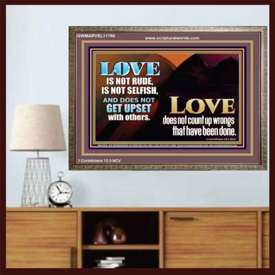 LOVE IS NOT RUDE AND IS NOT SELFISH  Sanctuary Wall Wooden Frame  GWMARVEL11760  