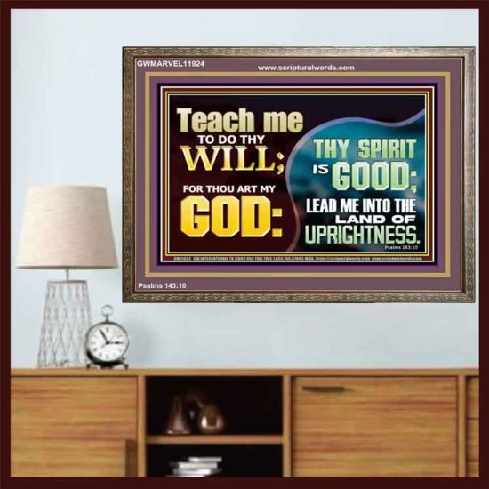 THY SPIRIT IS GOOD LEAD ME INTO THE LAND OF UPRIGHTNESS  Unique Power Bible Wooden Frame  GWMARVEL11924  
