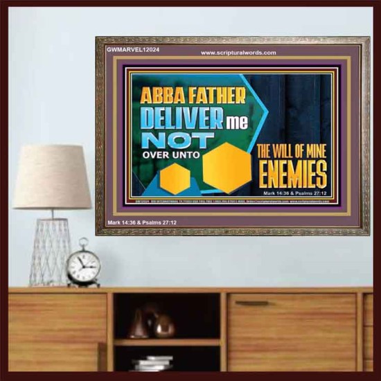 DELIVER ME NOT OVER UNTO THE WILL OF MINE ENEMIES  Children Room Wall Wooden Frame  GWMARVEL12024  