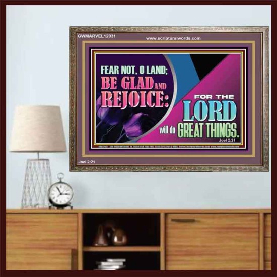 THE LORD WILL DO GREAT THINGS  Eternal Power Wooden Frame  GWMARVEL12031  