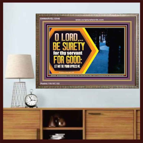 LET NOT THE PROUD OPPRESS ME  Unique Wall Art Wooden Frame  GWMARVEL12046  