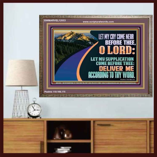LET MY SUPPLICATION COME BEFORE THEE O LORD  Scripture Art Wooden Frame  GWMARVEL12053  