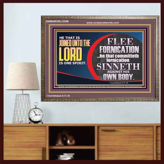 HE THAT IS JOINED UNTO THE LORD IS ONE SPIRIT FLEE FORNICATION  Scriptural Décor  GWMARVEL12098  