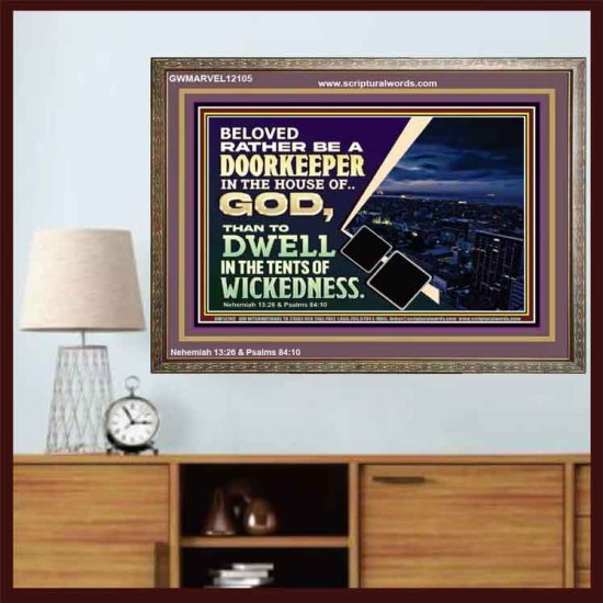 BELOVED RATHER BE A DOORKEEPER IN THE HOUSE OF GOD  Bible Verse Wooden Frame  GWMARVEL12105  