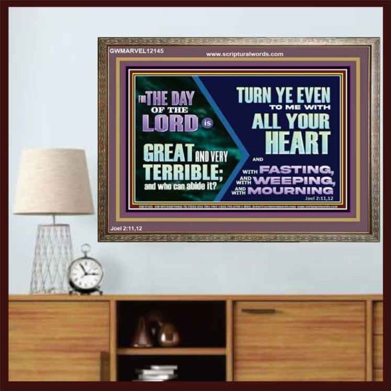 THE DAY OF THE LORD IS GREAT AND VERY TERRIBLE REPENT IMMEDIATELY  Custom Inspiration Scriptural Art Wooden Frame  GWMARVEL12145  