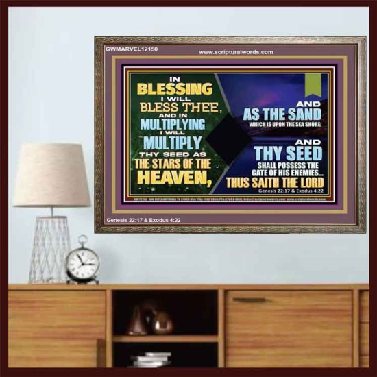 IN BLESSING I WILL BLESS THEE  Unique Bible Verse Wooden Frame  GWMARVEL12150  