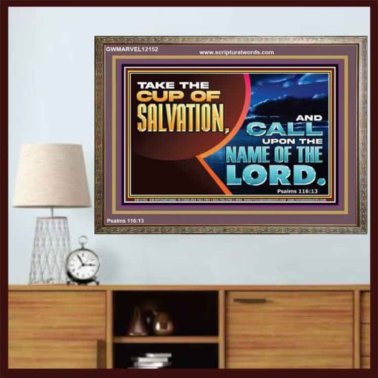 TAKE THE CUP OF SALVATION  Art & Décor Wooden Frame  GWMARVEL12152  