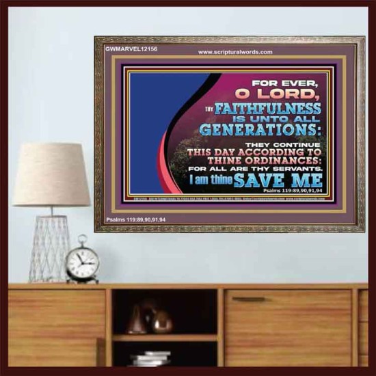 THY FAITHFULNESS IS UNTO ALL GENERATIONS O LORD  Bible Verse for Home Wooden Frame  GWMARVEL12156  