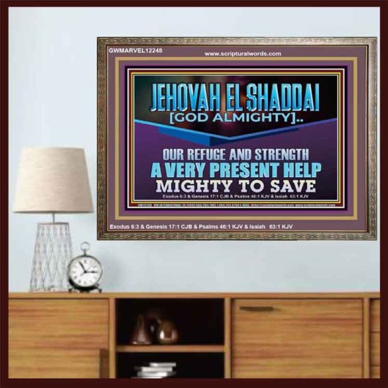 JEHOVAH EL SHADDAI MIGHTY TO SAVE  Unique Scriptural Wooden Frame  GWMARVEL12248  