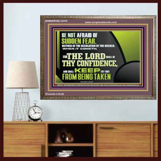 THE LORD SHALL BE THY CONFIDENCE  Unique Scriptural Wooden Frame  GWMARVEL12410  