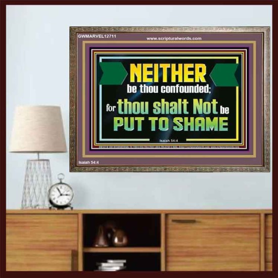 NEITHER BE THOU CONFOUNDED  Encouraging Bible Verses Wooden Frame  GWMARVEL12711  