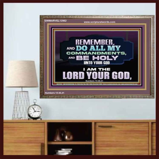 DO ALL MY COMMANDMENTS AND BE HOLY   Bible Verses to Encourage  Wooden Frame  GWMARVEL12962  