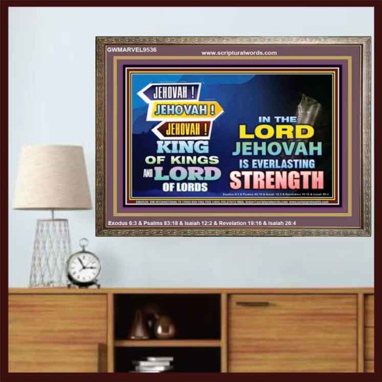 JEHOVAH OUR EVERLASTING STRENGTH  Church Wooden Frame  GWMARVEL9536  