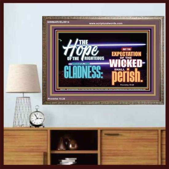 THE HOPE OF RIGHTEOUS IS GLADNESS  Scriptures Wall Art  GWMARVEL9914  