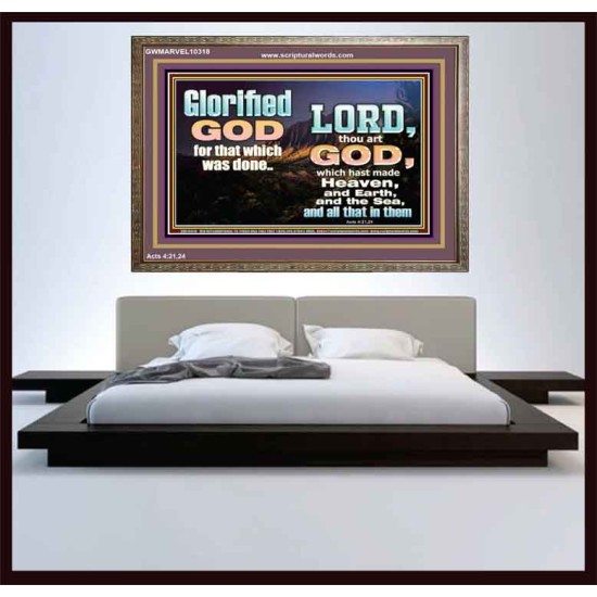 GLORIFIED GOD FOR WHAT HE HAS DONE  Unique Bible Verse Wooden Frame  GWMARVEL10318  