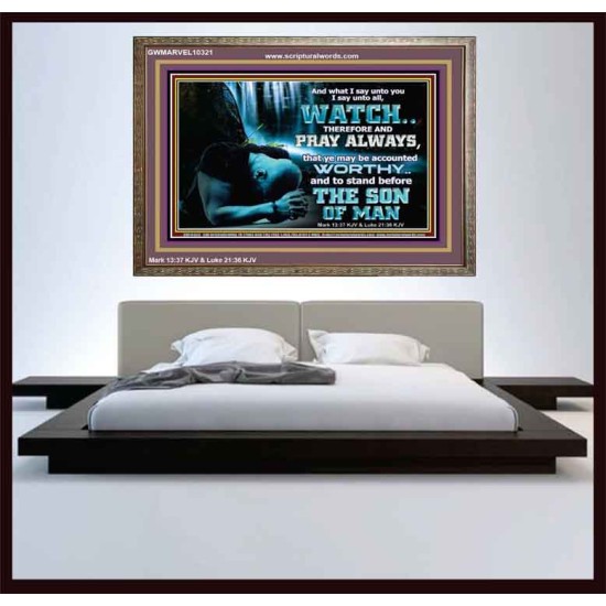 BE COUNTED WORTHY OF THE SON OF MAN  Custom Inspiration Scriptural Art Wooden Frame  GWMARVEL10321  