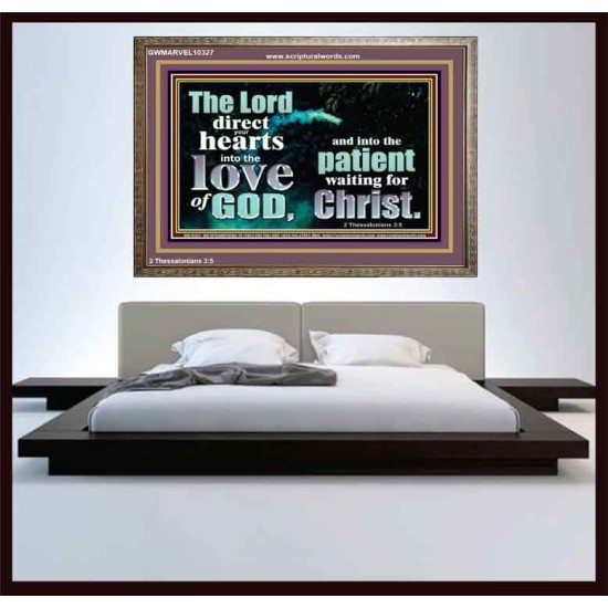 DIRECT YOUR HEARTS INTO THE LOVE OF GOD  Art & Décor Wooden Frame  GWMARVEL10327  