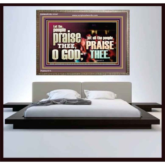 LET ALL THE PEOPLE PRAISE THEE O LORD  Printable Bible Verse to Wooden Frame  GWMARVEL10347  