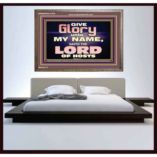 GIVE GLORY TO MY NAME SAITH THE LORD OF HOSTS  Scriptural Verse Wooden Frame   GWMARVEL10450  