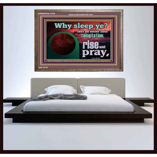 WHY SLEEP YE RISE AND PRAY  Unique Scriptural Wooden Frame  GWMARVEL10530  