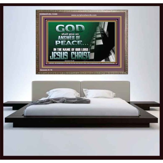 GOD SHALL GIVE YOU AN ANSWER OF PEACE  Christian Art Wooden Frame  GWMARVEL10569  