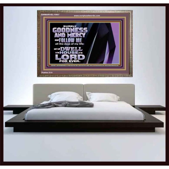 SURELY GOODNESS AND MERCY SHALL FOLLOW ME  Custom Wall Scripture Art  GWMARVEL10607  