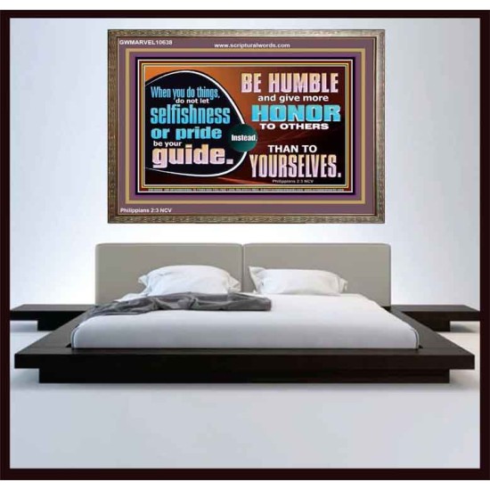 DO NOT ALLOW SELFISHNESS OR PRIDE TO BE YOUR GUIDE  Printable Bible Verse to Wooden Frame  GWMARVEL10638  