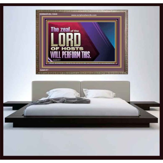 THE ZEAL OF THE LORD OF HOSTS  Printable Bible Verses to Wooden Frame  GWMARVEL10640  