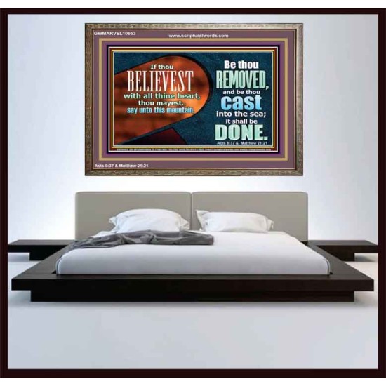 THIS MOUNTAIN BE THOU REMOVED AND BE CAST INTO THE SEA  Ultimate Inspirational Wall Art Wooden Frame  GWMARVEL10653  