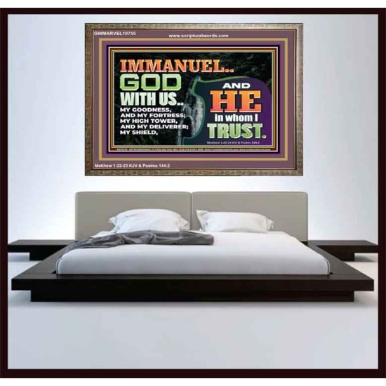 IMMANUEL..GOD WITH US OUR GOODNESS FORTRESS HIGH TOWER DELIVERER AND SHIELD  Christian Quote Wooden Frame  GWMARVEL10755  