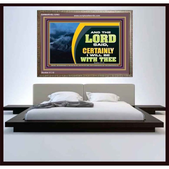 CERTAINLY I WILL BE WITH THEE SAITH THE LORD  Unique Bible Verse Wooden Frame  GWMARVEL12063  