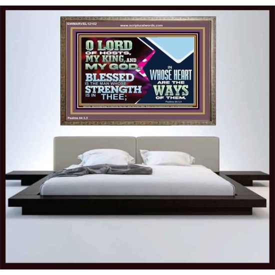 BLESSED IS THE MAN WHOSE STRENGTH IS IN THEE  Wooden Frame Christian Wall Art  GWMARVEL12102  