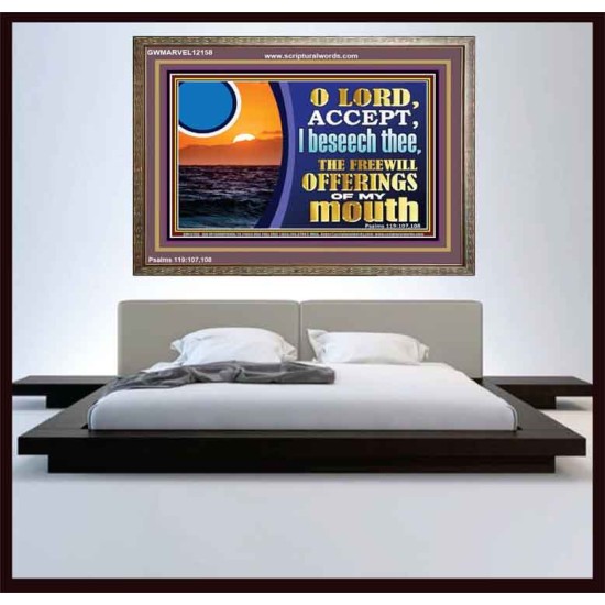 ACCEPT THE FREEWILL OFFERINGS OF MY MOUTH  Bible Verse for Home Wooden Frame  GWMARVEL12158  