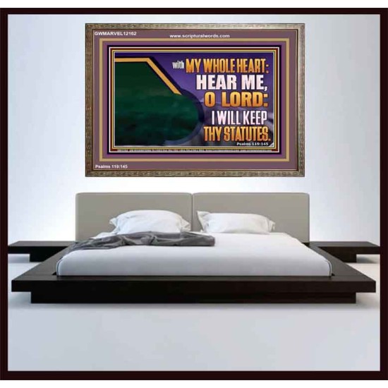 HEAR ME O LORD I WILL KEEP THY STATUTES  Bible Verse Wooden Frame Art  GWMARVEL12162  