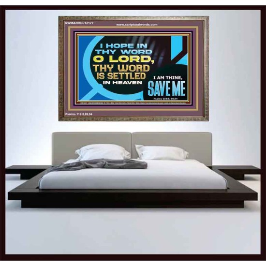 O LORD I AM THINE SAVE ME  Large Scripture Wall Art  GWMARVEL12177  