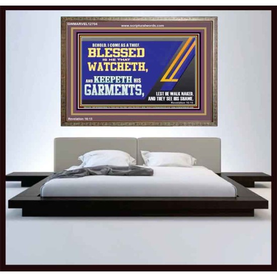 BLESSED IS HE THAT WATCHETH AND KEEPETH HIS GARMENTS  Bible Verse Wooden Frame  GWMARVEL12704  