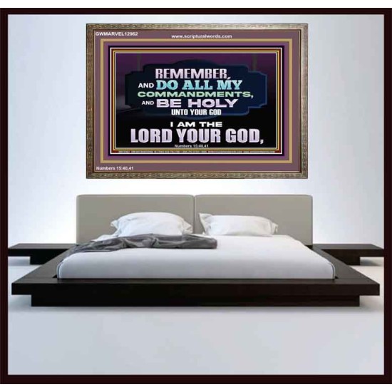 DO ALL MY COMMANDMENTS AND BE HOLY   Bible Verses to Encourage  Wooden Frame  GWMARVEL12962  