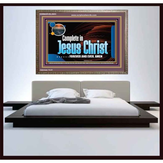 COMPLETE IN JESUS CHRIST FOREVER  Affordable Wall Art Prints  GWMARVEL9905  