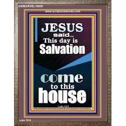 SALVATION IS COME TO THIS HOUSE  Unique Scriptural Picture  GWMARVEL10000  "31X36"