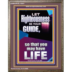 LET RIGHTEOUSNESS BE YOUR GUIDE  Unique Power Bible Picture  GWMARVEL10001  "31X36"