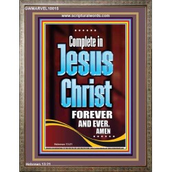 COMPLETE IN JESUS CHRIST FOREVER  Children Room Portrait  GWMARVEL10015  "31X36"