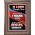 THANK YOU OUR LORD JESUS CHRIST  Sanctuary Wall Portrait  GWMARVEL10016  "31X36"