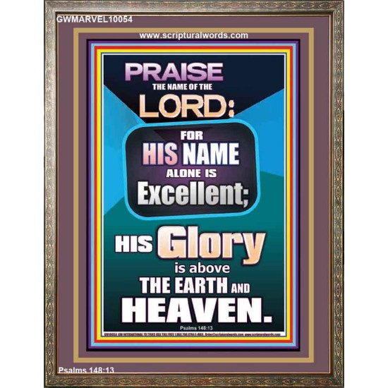 HIS GLORY IS ABOVE THE EARTH AND HEAVEN  Large Wall Art Portrait  GWMARVEL10054  
