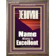 JEHOVAH NAME ALONE IS EXCELLENT  Scriptural Art Picture  GWMARVEL10055  