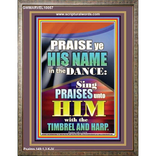 PRAISE HIM IN DANCE, TIMBREL AND HARP  Modern Art Picture  GWMARVEL10057  