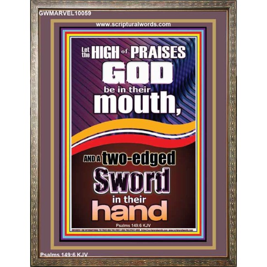 THE HIGH PRAISES OF GOD AND THE TWO EDGED SWORD  Inspiration office Arts Picture  GWMARVEL10059  