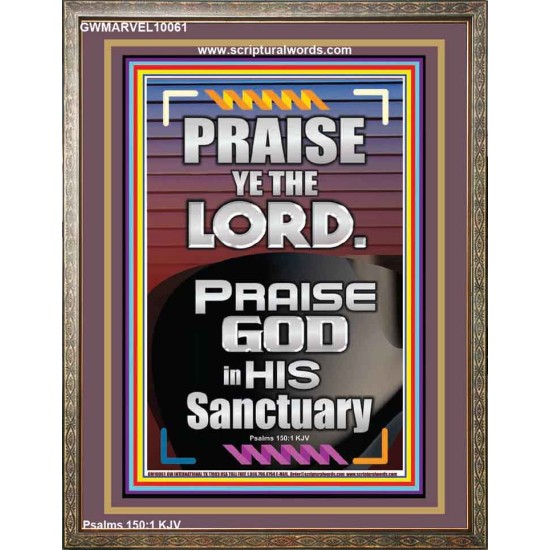 PRAISE GOD IN HIS SANCTUARY  Art & Wall Décor  GWMARVEL10061  