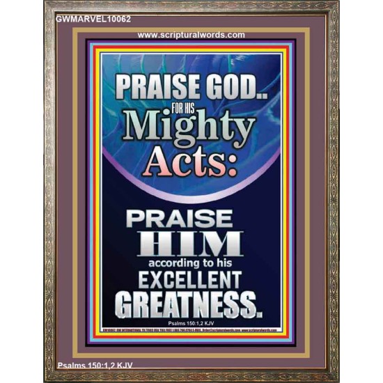 PRAISE FOR HIS MIGHTY ACTS AND EXCELLENT GREATNESS  Inspirational Bible Verse  GWMARVEL10062  