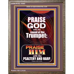 PRAISE HIM WITH TRUMPET, PSALTERY AND HARP  Inspirational Bible Verses Portrait  GWMARVEL10063  "31X36"