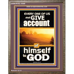 WE SHALL ALL GIVE ACCOUNT OF OUR LIFE TO GOD  Scriptural Décor Portrait  GWMARVEL10069  "31X36"